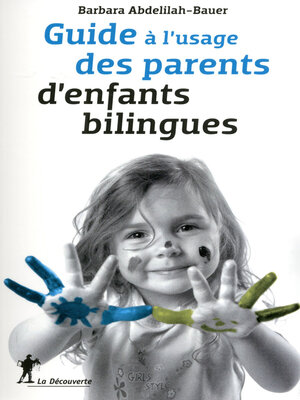 cover image of Guide à l'usage des parents d'enfants bilingues